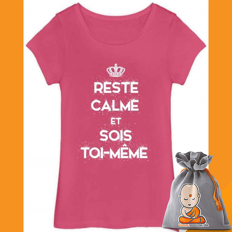 T-shirt Femme "Reste Calme & Sois Toi-Même"