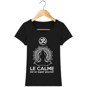 T-shirt Femme "Le Calme est un Super Pouvoir" - 6 couleurs disponibles