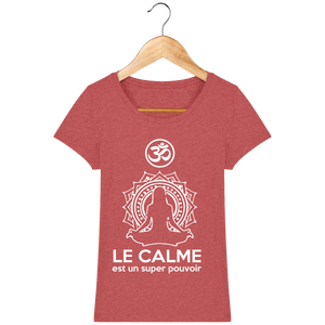 T-shirt Femme "Le Calme est un Super Pouvoir" - 6 couleurs disponibles