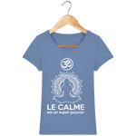 T-shirt Femme "Le Calme est un Super Pouvoir" - 6 couleurs disponibles