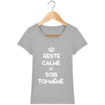 T-shirt Femme "Reste Calme & Sois Toi-Même"