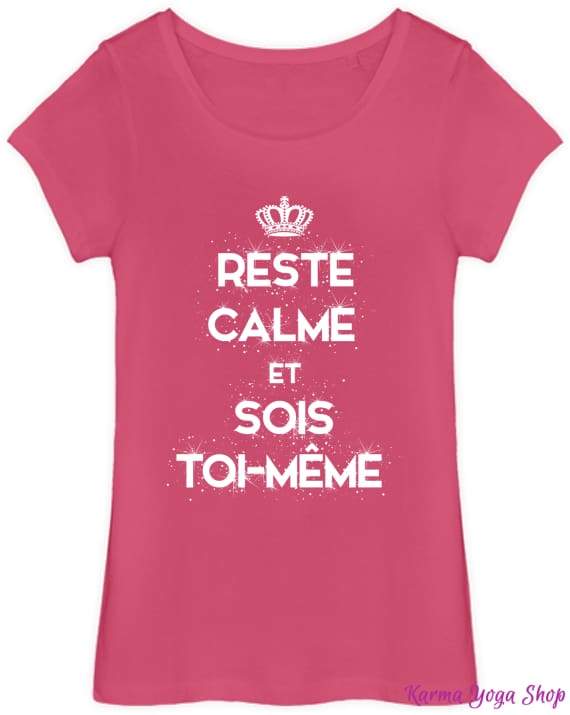 T-shirt Femme "Reste Calme & Sois Toi-Même"