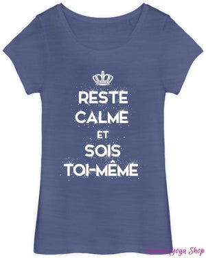 T-shirt Femme "Reste Calme & Sois Toi-Même"